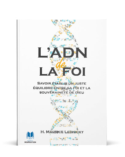 ADN de la foi (L')